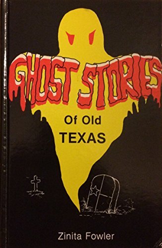 Imagen de archivo de Ghost Stories of Old Texas a la venta por ThriftBooks-Dallas