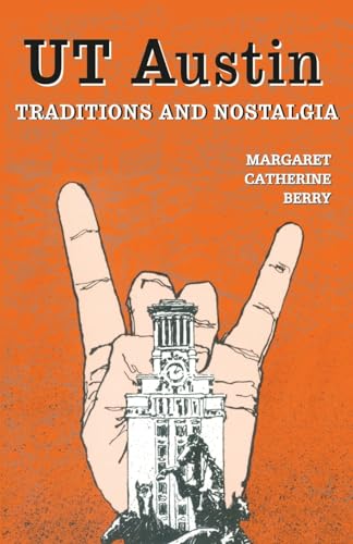 9780890154106: Ut Austin: Traditions and Nostalgia