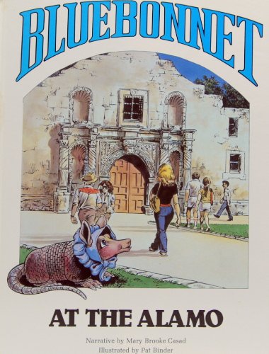 Imagen de archivo de Bluebonnet at the Alamo a la venta por ThriftBooks-Dallas