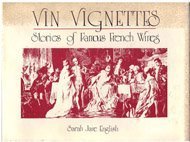 Beispielbild fr Vin Vignettes: Stories of Famous French Wines zum Verkauf von Bookmarc's