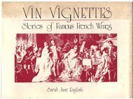 Stock image for Vin Vignettes: Stories of Famous French Wines for sale by Bookmarc's