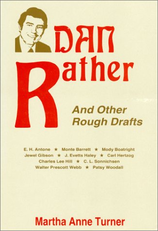 Beispielbild fr Dan Rather and Other Rough Drafts zum Verkauf von Booketeria Inc.