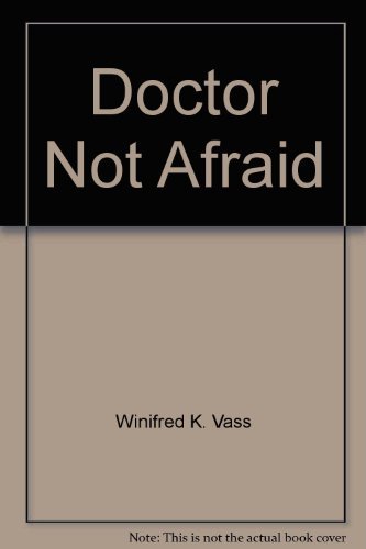 9780890155561: Doctor Not Afraid: E. R. Kellersberger, M.D.