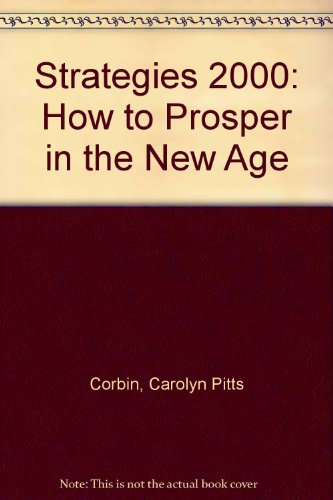 Beispielbild fr Strategies 2000: How to Prosper in the New Age zum Verkauf von Top Notch Books