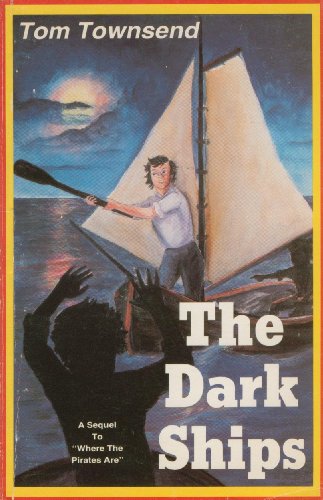 Stock image for The Dark Ships for sale by Books Unplugged
