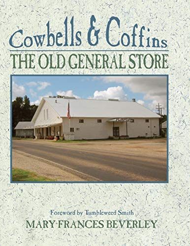 Stock image for Cowbells and Coffins: The Old General Store for sale by Ergodebooks