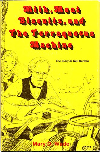 9780890156056: Milk, Meat Biscuits, and the Terraqueous Machine