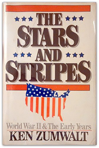 Stars and Stripes: World War II and the Early Years
