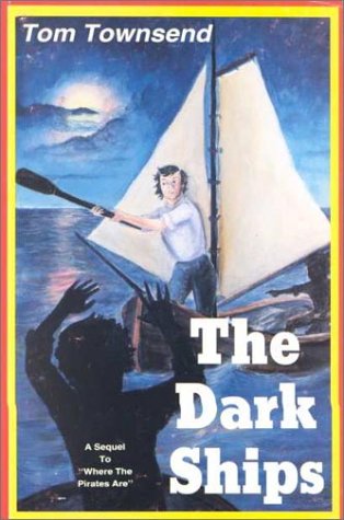 Stock image for The Dark Ships for sale by ThriftBooks-Dallas
