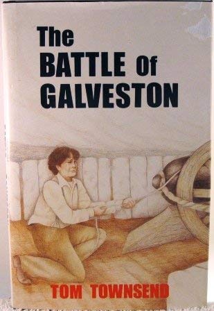 Stock image for The Battle of Galveston for sale by ThriftBooks-Dallas