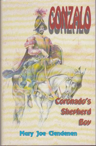 9780890157008: Gonzalo: Coronado's Shepherd Boy