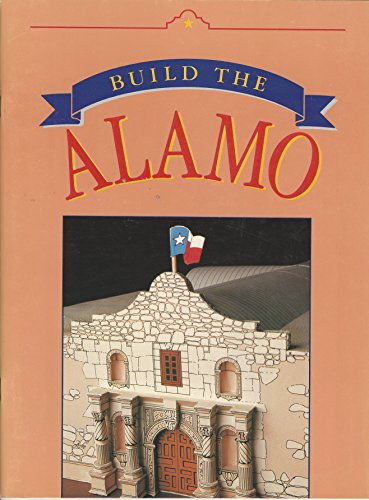 Imagen de archivo de Build the Alamo a la venta por HPB-Ruby