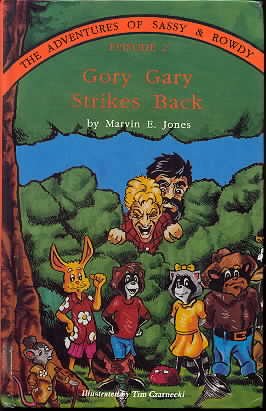 Stock image for Gory Gary Strikes Back (The Adventures of Sassy and Rowdy) for sale by Hawking Books