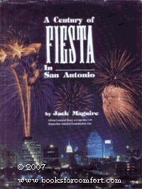 Beispielbild fr A Century of Fiesta in San Antonio zum Verkauf von Better World Books
