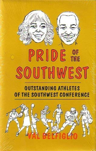 Stock image for Pride of the Southwest: Outstanding Athletes of the Southwest Conference for sale by K & L KICKIN'  BOOKS