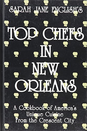 Imagen de archivo de Top Chefs in New Orleans a la venta por ThriftBooks-Dallas