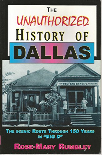 9780890158333: The Unauthorized History of Dallas, Texas