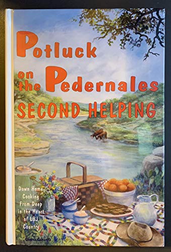 Stock image for Potluck on the Pedernales Second Helping for sale by ThriftBooks-Dallas