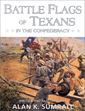 Stock image for Battle Flags of Texans in the Confederacy for sale by Ergodebooks