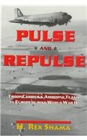 Stock image for Pulse and Repulse: Troop Carrier and Airborne Teams in Europe During World War II for sale by HPB-Diamond