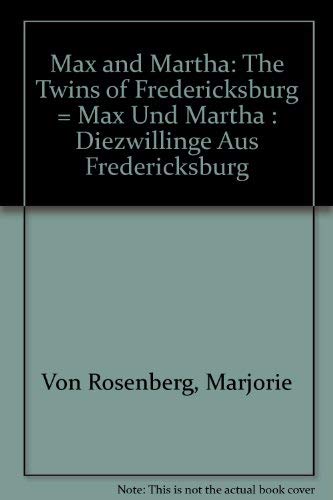 9780890159996: Max and Martha: The Twins of Fredericksburg = Max Und Martha : Diezwillinge Aus Fredericksburg