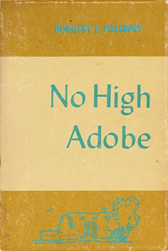 Stock image for No High Adobe for sale by Gulf Coast Books