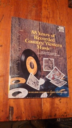 Beispielbild fr 55 years of recorded country/western music (His Official record collector series) zum Verkauf von Books From California