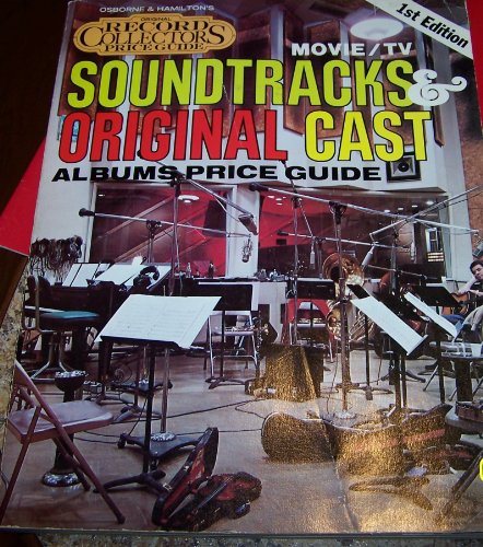 Beispielbild fr Soundtracks & original cast (Osborne & Hamilton's original record collectors price guide) zum Verkauf von Wonder Book