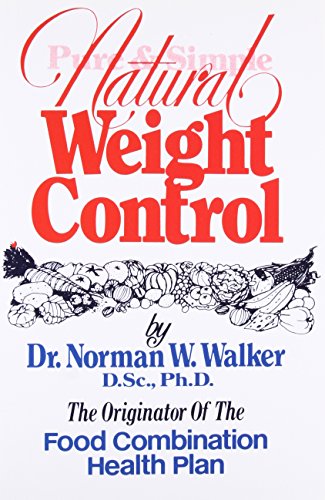 Beispielbild fr Pure and Simple Natural Weight Control zum Verkauf von Better World Books