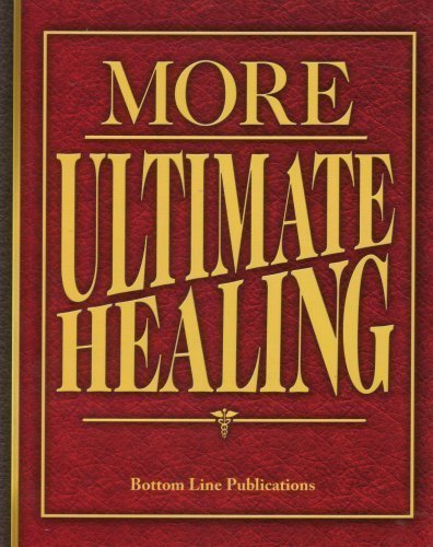 Stock image for More Ultimate Healing (Paperback 2008 Printing, Second Edition) for sale by ThriftBooks-Atlanta