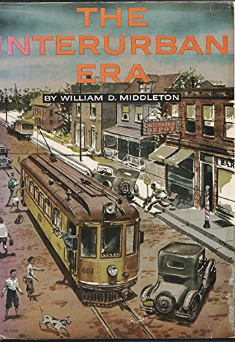 Stock image for The Interurban Era for sale by Book Deals