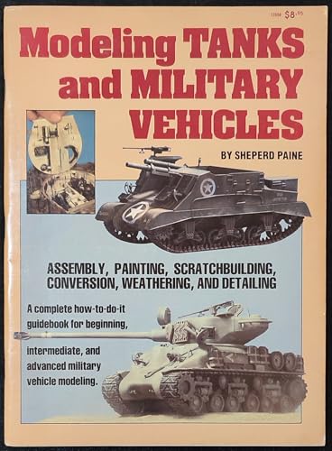 Stock image for Modeling Tanks and Military Vehicles for sale by Front Cover Books