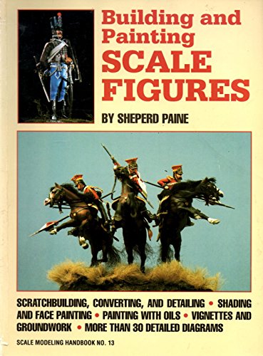 Imagen de archivo de Building and Painting Scale Figures (Scale Modeling Handbook) a la venta por Wonder Book