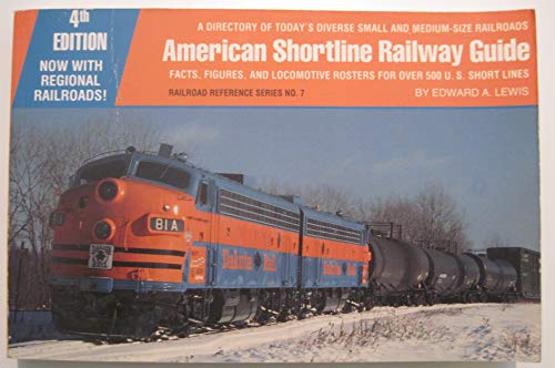 American Shortline Railway Guide - Lewis,Edward A
