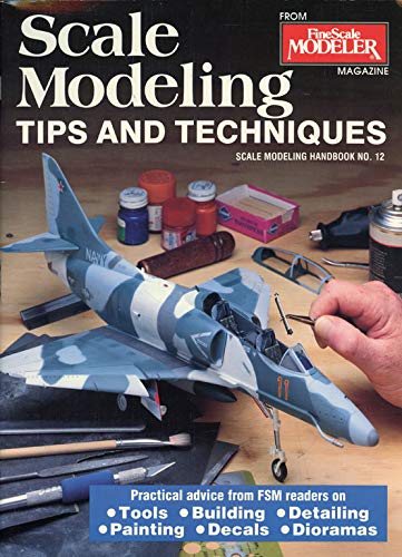 Imagen de archivo de Scale Modeling Tips and Techniques (Scale Modeling Handbook) a la venta por SecondSale