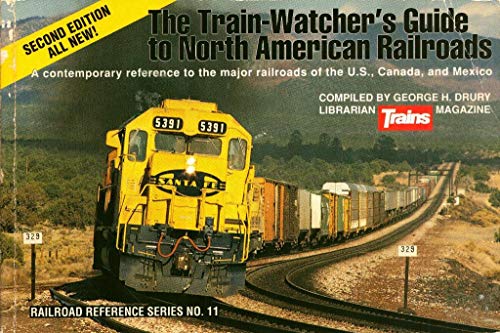 Stock image for Train-Watcher's Guide to North American Railroads (Railroad Reference Series No. 11) for sale by Wonder Book