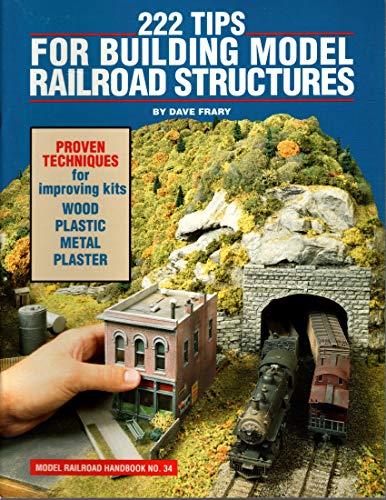 Stock image for 222 Tips for Building Model Railroad Structures (Model Railroad Handbook, 34) for sale by Books of the Smoky Mountains