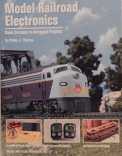 Imagen de archivo de Model Railroad Electronics: Basic Concepts to Advanced Projects (Model Railroad Handbook, 37) a la venta por Books Unplugged