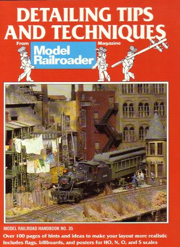 Beispielbild fr Detailing Tips and Techniques (Model Railroad Handbook, 35) zum Verkauf von Ergodebooks