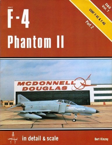 F-4 Phantom II in detail & scale, Part 2 - D&S Vol. 7 (9780890241639) by Kinzey, Bert