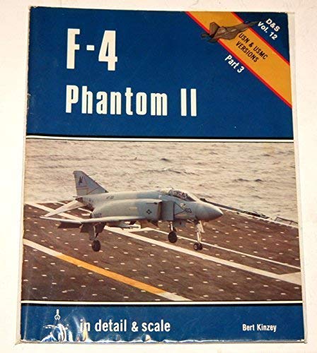 Beispielbild fr F-4 Phantom II in detail & scale, Part 3: USN & USMC Versions - D&S Vol. 12 zum Verkauf von HPB-Movies