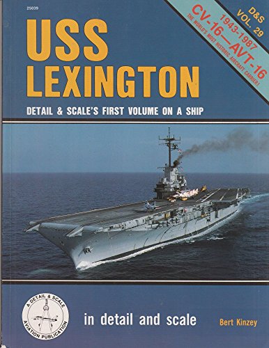 USS Lexington in Detail and Scale - D & S Vol. 29 (9780890241721) by Kinzey, Bert