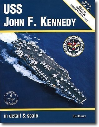 Stock image for John F. Kennedy: In Detail & Scale (Detail & Scale, Vol 42 : Includes Coverage of Carrier Air Wing Three) for sale by WorldofBooks