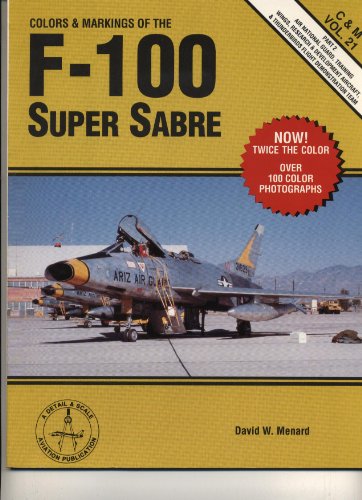 9780890241936: Colors & Markings of the F-100 Super Sabre