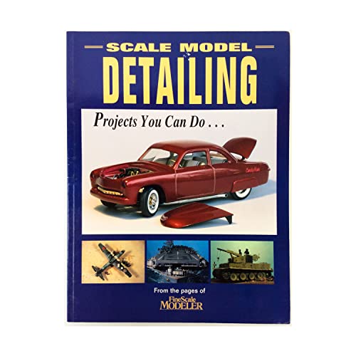 Stock image for SCALE MODEL DETAILING: Projects You Can Do for sale by Peter White Books
