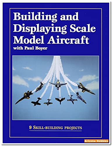 9780890242377: Building and Displaying Scale Model Aircraft
