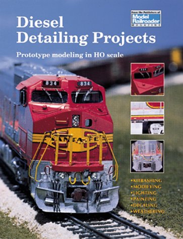 9780890242636: Diesel Detailing Projects: Prototype Modeling in Ho Scale