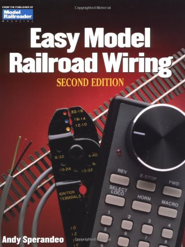 Beispielbild fr Easy Model Railroad Wiring, Second Edition (Model Railroader) zum Verkauf von Books of the Smoky Mountains