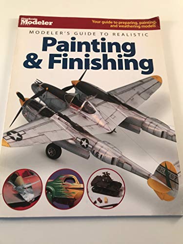 Imagen de archivo de Modeler's Guide to Realistic Painting & Finishing (FineScale Modeler Books) a la venta por HPB-Diamond