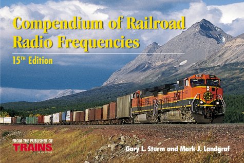 Beispielbild fr The Compendium of Railroad Radio Frequencies zum Verkauf von Books of the Smoky Mountains